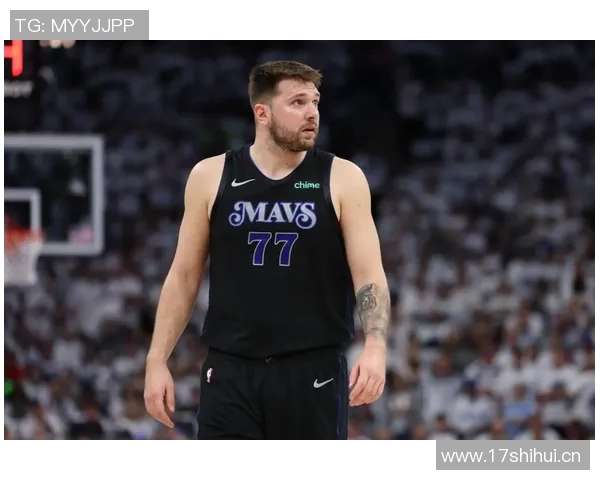 东契奇与斯玛特缺席季前赛球迷期待何时再见明星球员