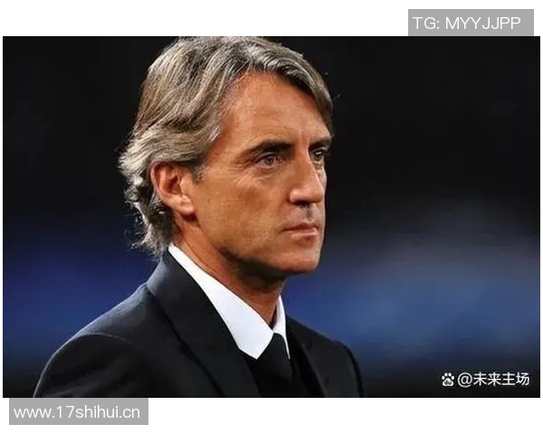 曼奇尼执教萨德年薪高达1100万沙特一年后下课获赔3000万